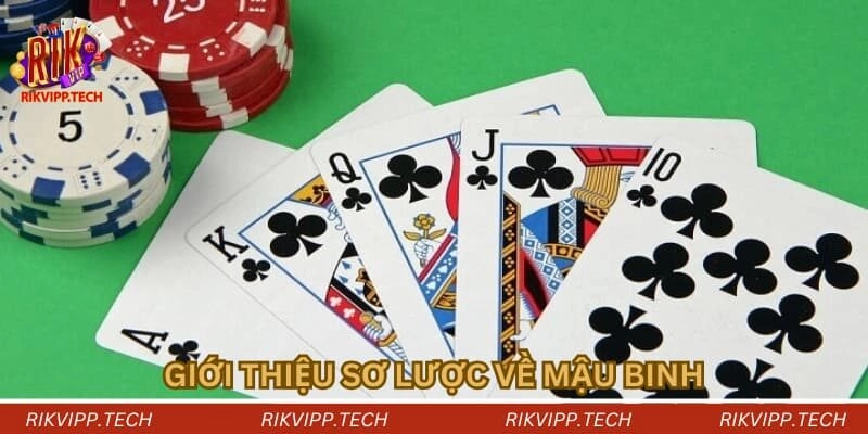 Giới thiệu sơ lược về mậu binh Giới thiệu sơ lược về mậu binh