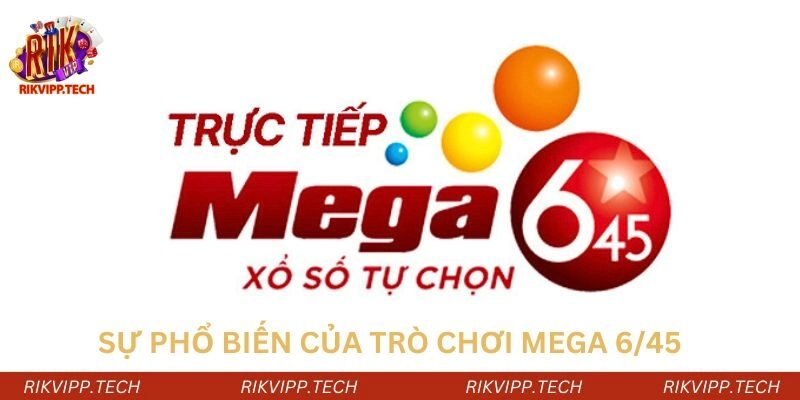 Sự phổ biến của hình thức giải trí Mega 6/45 hiện nay Sự phổ biến của hình thức giải trí Mega 6/45 hiện nay